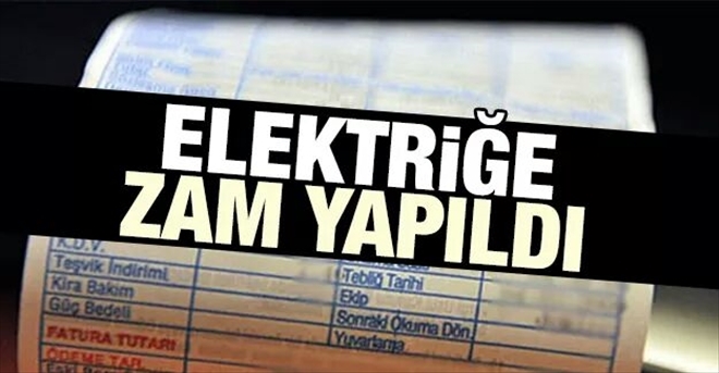 Elektriğe yüzde 14.9 zam yapıldı