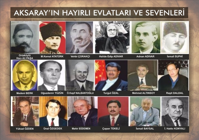 AKSARAYIN HAYIRLI EVLATLARI ANILACAK