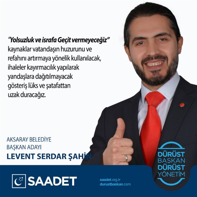 BAŞKAN ADAYI LEVENT SERDAR ŞAHİNDEN AÇIKLAMA