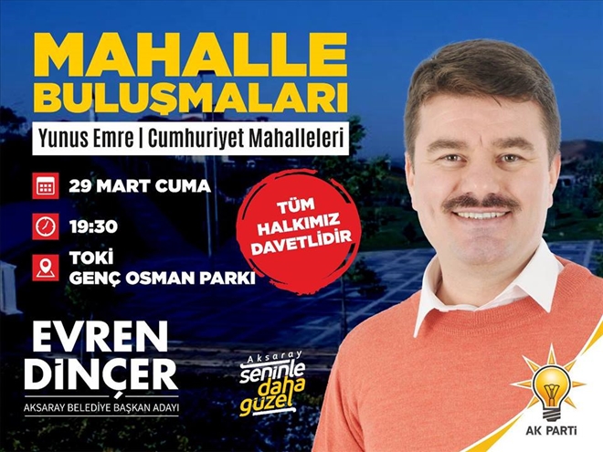 EVREN DİNÇER MAHALLE BULUŞMALARI