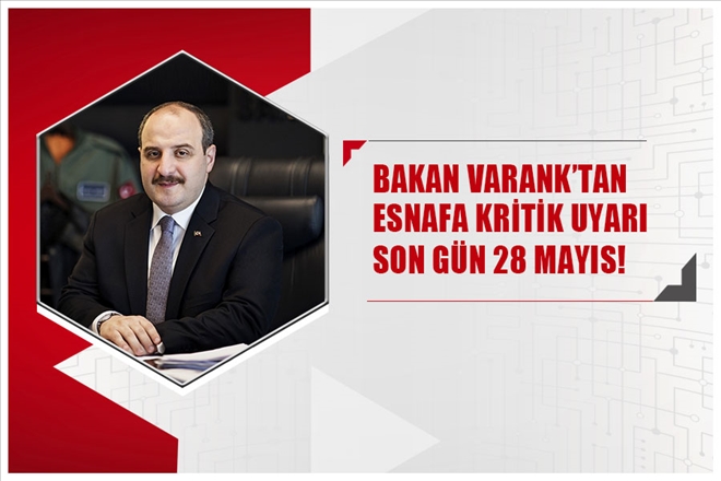 Bakan Varanktan Esnafa Uyarı!