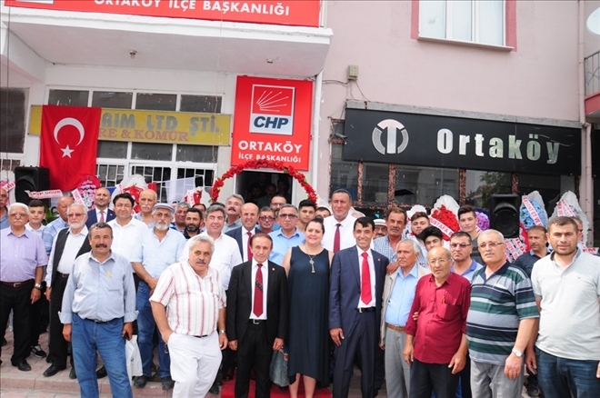 CHP Ortaköy yeni hizmet binasının açılışı yapıldı