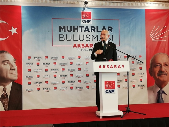 Kemal Kılıçdaroğlu Aksaray´da muhtarlarla buluştu